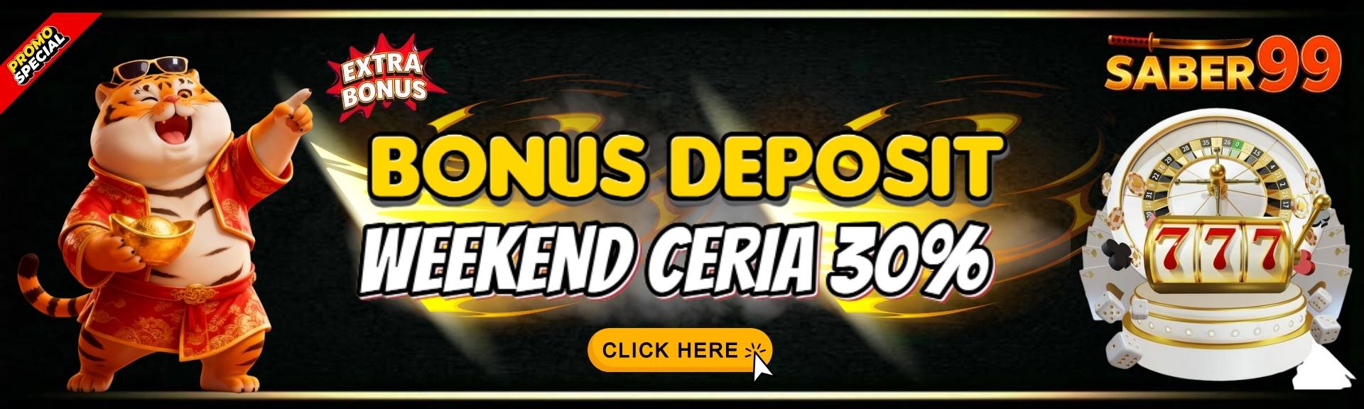SABER99_BONUS_WEEKEND_CERIA_30%